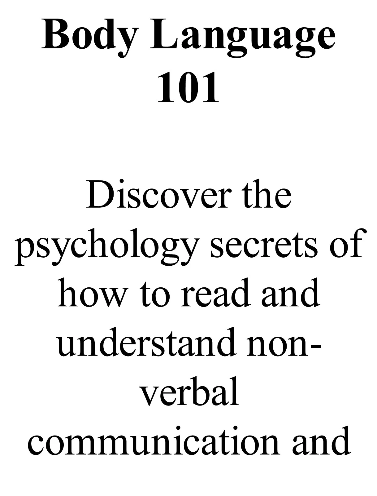body language 101, non-verbal communication, non-verbal, silent language, the non-verbals for brgginers